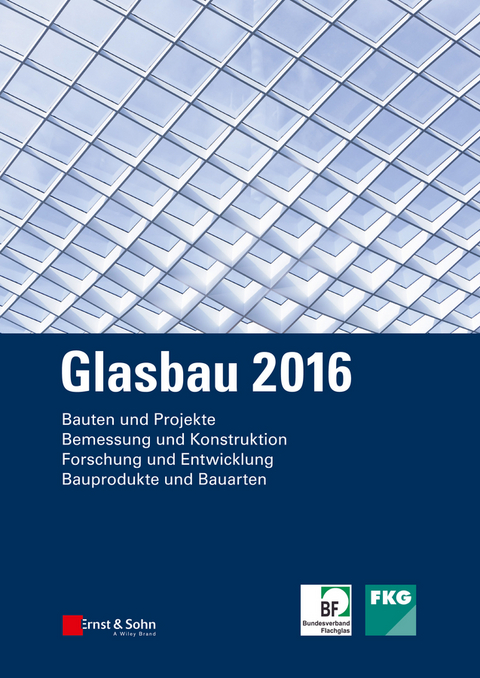 Glasbau 2016 - Bernhard Weller, Silke Tasche