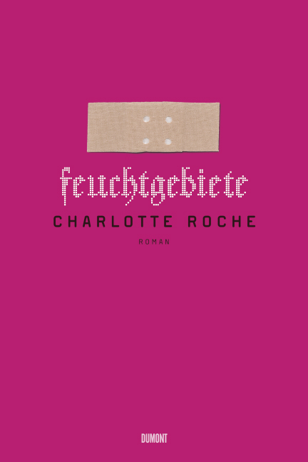 Feuchtgebiete - Charlotte Roche