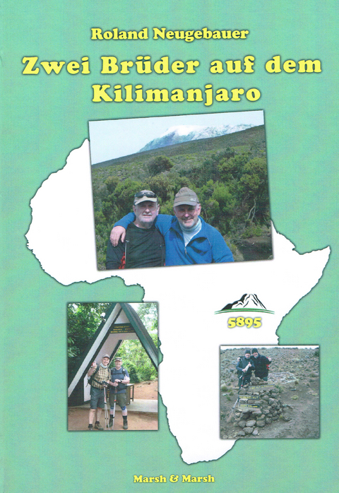 Zwei Br&uuml;der auf dem Kilimanjaro - Roland Neugebauer