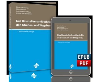 Das Baustellenhandbuch für den Straßen- und Wegebau