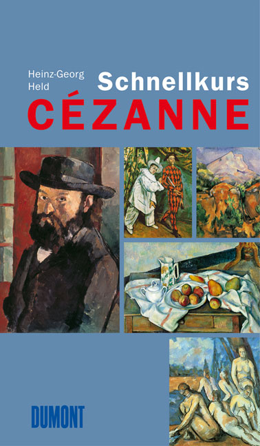 DuMont Schnellkurs Cézanne - Heinz-Georg Held