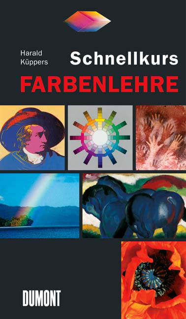 DuMont Schnellkurs Farbenlehre - Harald K&uuml;ppers