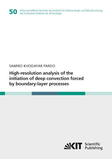 High-resolution analysis of the initiation of deep convection forced by boundary-layer processes - Samiro Khodayar Pardo