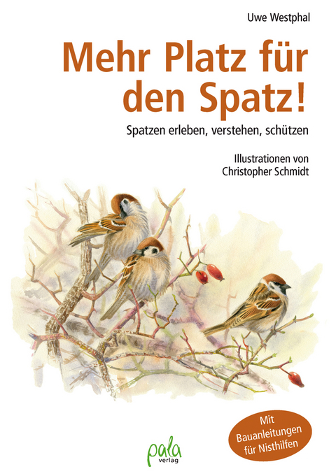 Mehr Platz f&uuml;r den Spatz! - Uwe Westphal