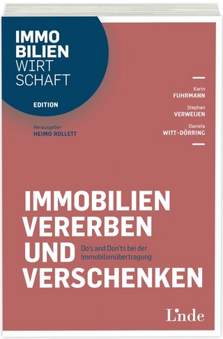 Immobilien vererben und verschenken