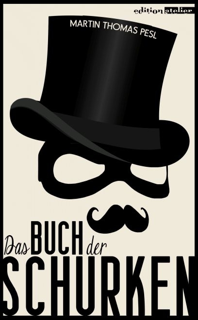 Das Buch der Schurken - Martin Thomas Pesl