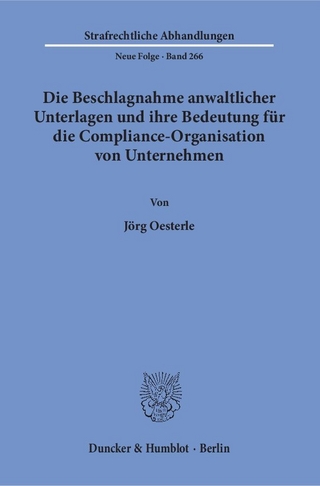 Die Beschlagnahme anwaltlicher Unterlagen und ihre Bedeutung für die Compliance-Organisation von Unternehmen.