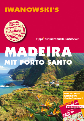 Madeira mit Porto Santo - Reiseführer von Iwanowski