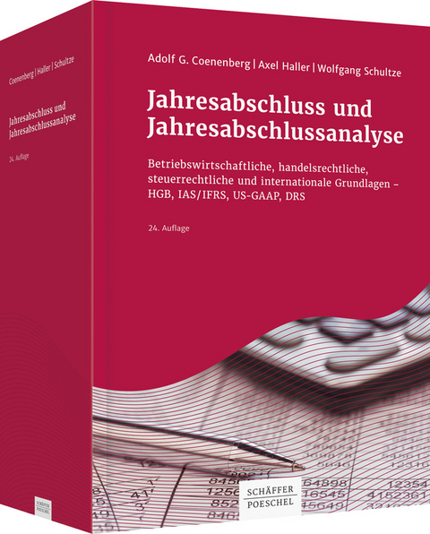 Jahresabschluss und Jahresabschlussanalyse - Adolf G. Coenenberg, Axel Haller, Wolfgang Schultze