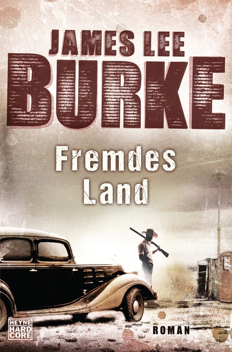 Fremdes Land - James Lee Burke