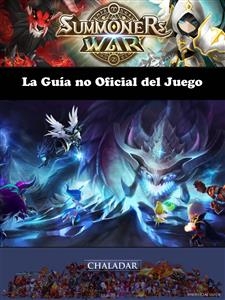 Summoners War La Guía no Oficial del Juego