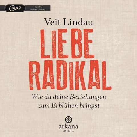 Liebe radikal - Veit Lindau