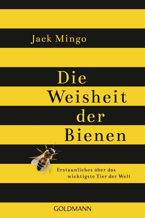Die Weisheit der Bienen - Jack Mingo