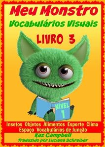 Meu Monstro - Vocabulários Visuais - Nível 1 - Livro 3