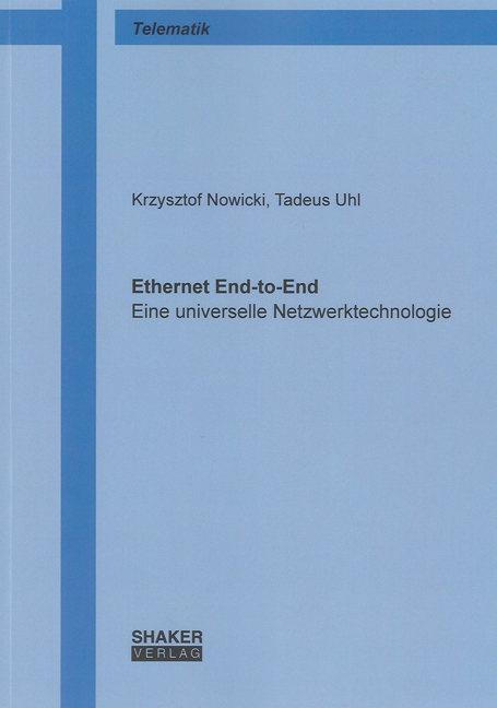 Ethernet End-to-End - Krzysztof Nowicki, Tadeus Uhl