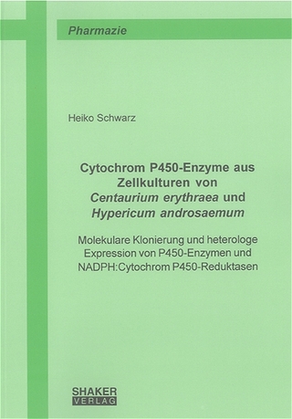 Cytochrom P450-Enzyme aus Zellkulturen von Centaurium erythraea und Hypericum androsaemum