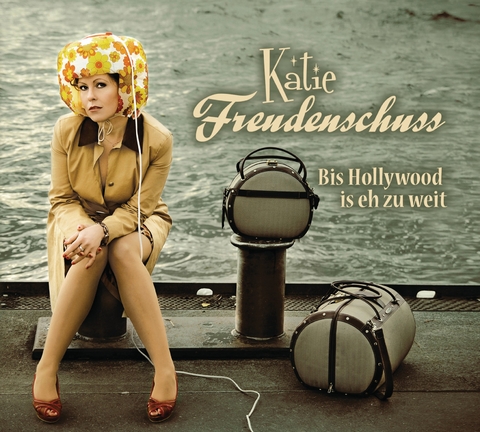 Bis Hollywood is eh zu weit - Katie Freudenschuss
