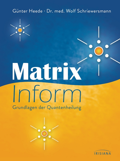 Matrix Inform - Günter Heede, Wolf Schriewersmann