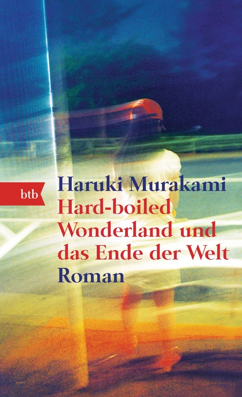 Hard-boiled Wonderland und das Ende der Welt - Haruki Murakami
