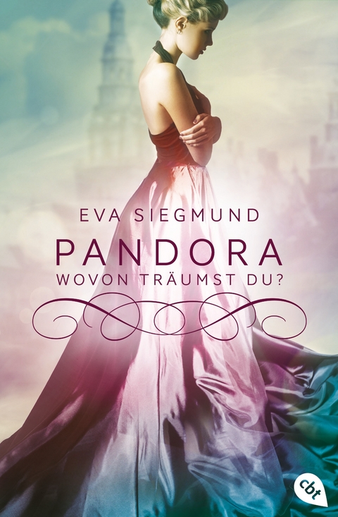 Pandora - Wovon tr&auml;umst du? - Eva Siegmund