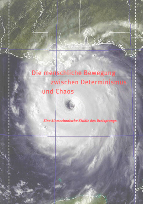 Die menschliche Bewegung zwischen Determinismus und Chaos - Manfred Hoogestraat