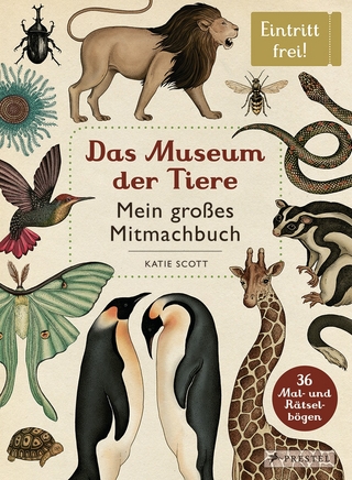 Das Museum der Tiere. Mein großes Mitmachbuch