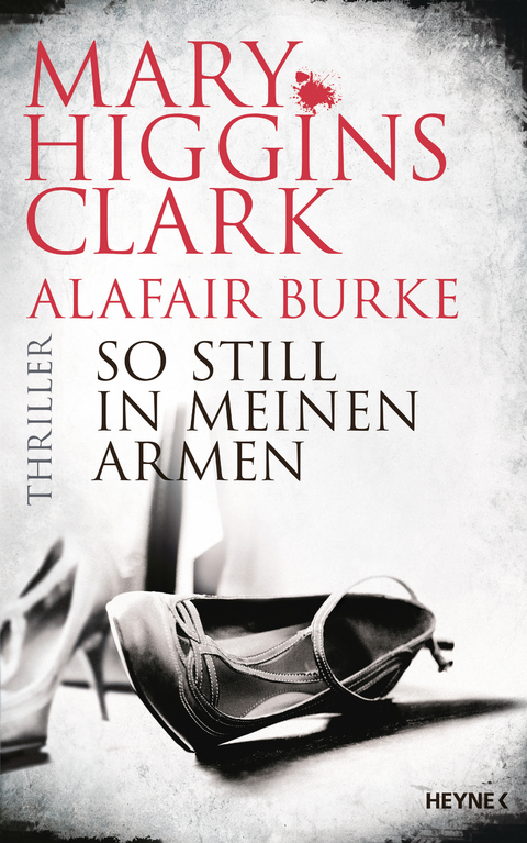 So still in meinen Armen - Mary Higgins Clark, Alafair Burke