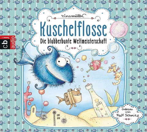 Kuschelflosse - Die blubberbunte Weltmeisterschaft - Nina M&uuml;ller
