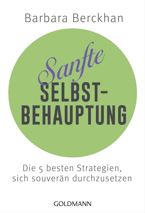 Sanfte Selbstbehauptung - Barbara Berckhan