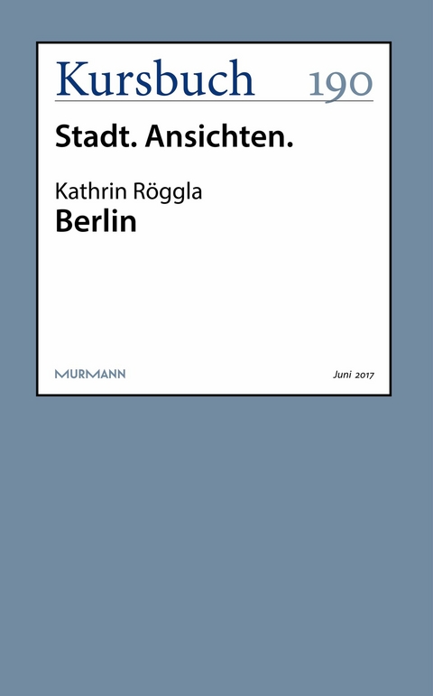 Berlin - Kathrin R&ouml;ggla