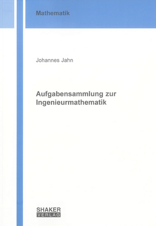 Aufgabensammlung zur Ingenieurmathematik