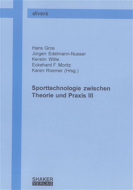 Sporttechnologie zwischen Theorie und Praxis III - 