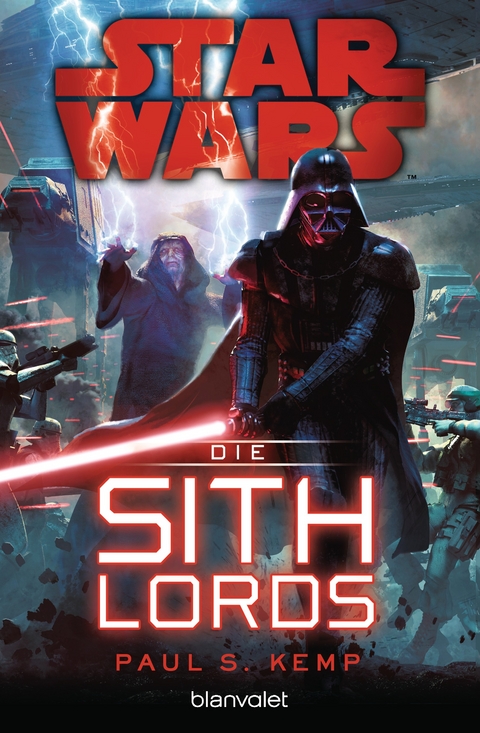 Star Wars™ - Die Sith-Lords - Paul S. Kemp