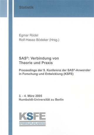 SAS®: Verbindung von Theorie und Praxis
