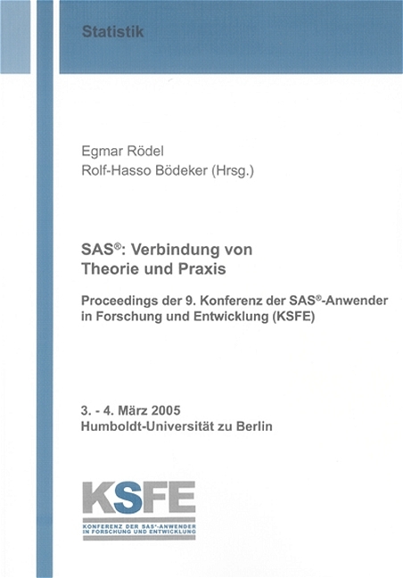 SAS®: Verbindung von Theorie und Praxis - 