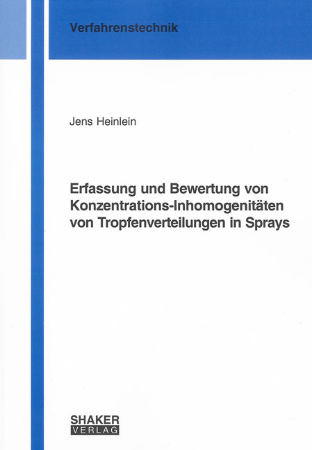Erfassung und Bewertung von Konzentrations-Inhomogenit&auml;ten von Tropfenverteilungen in Sprays - Jens Heinlein