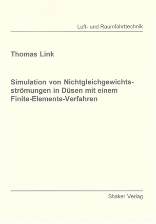 Simulation von Nichtgleichgewichtsströmungen in Düsen mit einem Finite-Elemente-Verfahren