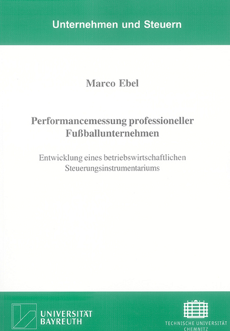 Performancemessung professioneller Fußballunternehmen - Marco Ebel