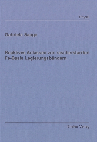 Reaktives Anlassen von rascherstarrten Fe-Basis Legierungsbändern