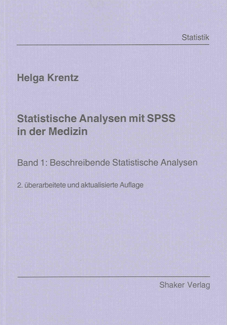 Statistische Analysen mit SPSS in der Medizin