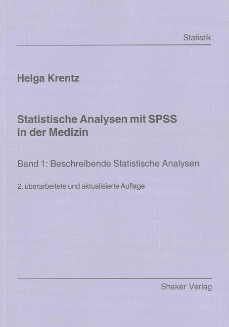 Statistische Analysen mit SPSS in der Medizin - Helga Krentz