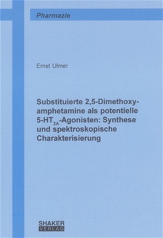 Substituierte 2,5-Dimethoxyamphetamine als potentielle 5-HT2A-Agonisten: Synthese und spektroskopische Charakterisierung
