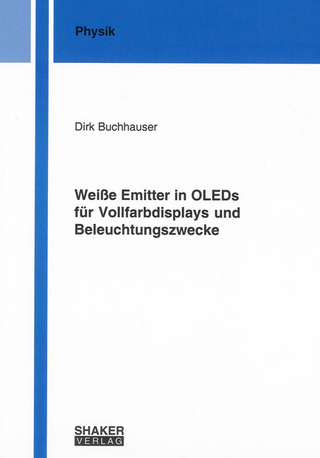 Weiße Emitter in OLEDs für Vollfarbdisplays und Beleuchtungszwecke