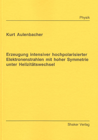 Erzeugung intensiver hochpolarisierter Elektronenstrahlen mit hoher Symmetrie unter Helizitätswechsel