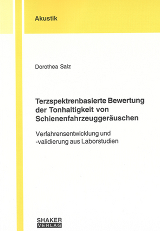 Terzspektrenbasierte Bewertung der Tonhaltigkeit von Schienenfahrzeuggeräuschen