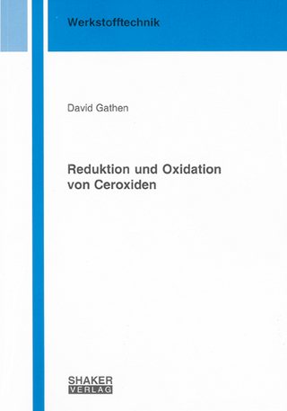 Reduktion und Oxidation von Ceroxiden