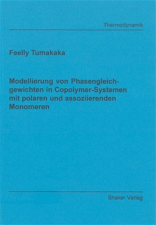 Modellierung von Phasengleichgewichten in Copolymer-Systemen mit polaren und assoziierenden Monomeren