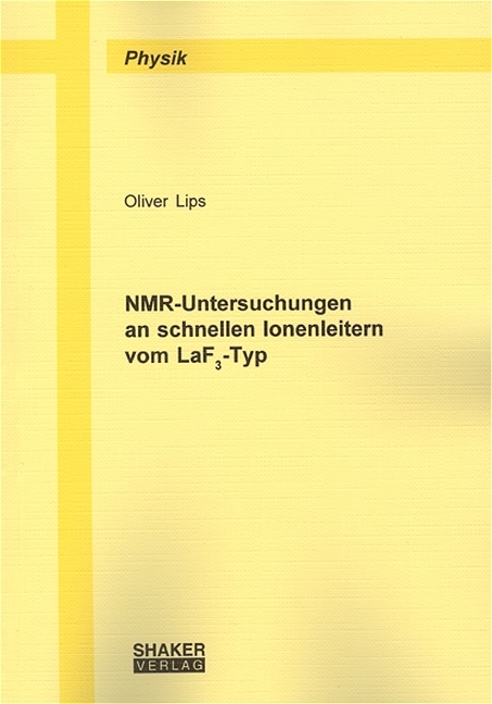 NMR-Untersuchungen an schnellen Ionenleitern vom LaF3-Typ - Oliver Lips
