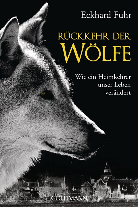 R&uuml;ckkehr der W&ouml;lfe - Eckhard Fuhr