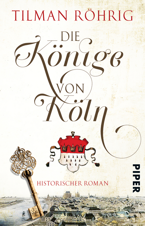 Die K&ouml;nige von K&ouml;ln - Tilman R&ouml;hrig